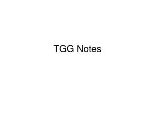 TGG Notes