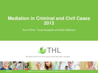 Mediation in Criminal and Civil Cases 2013