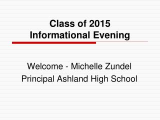 Class of 2015 Informational Evening