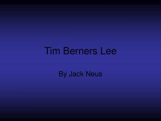 Tim Berners Lee