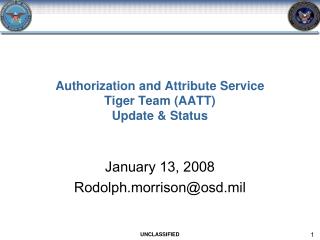 Authorization and Attribute Service Tiger Team (AATT) Update &amp; Status