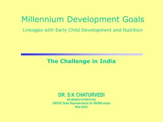 Millennium Development Goals Linkages with Early Child Development and Nutrition