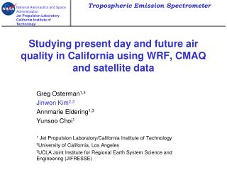 Studying present day and future air quality in California using WRF, CMAQ and satellite data