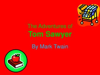 The Adventures of Tom Sawyer