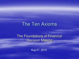 The Ten Axioms