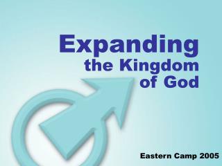 Expanding the Kingdom of God
