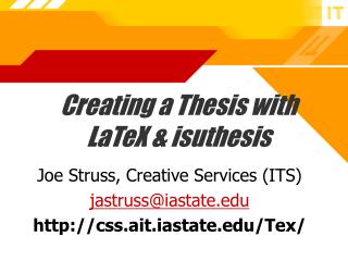 Creating a Thesis with LaTeX &amp; isuthesis