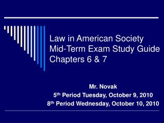 Law in American Society Mid-Term Exam Study Guide Chapters 6 & 7