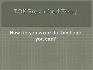 TOK Prescribed Essay