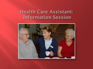 Health Care Assistant: Information Session