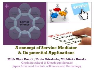 A concept of Service Mediator ＆ Its potential Applications