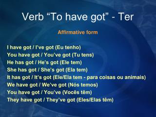 Verb “To have got” - Ter