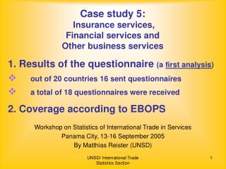 Case study 5: Insurance services, Financial services and Other business services