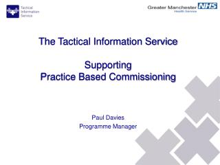 The Tactical Information Service Supporting Practice Based Commissioning