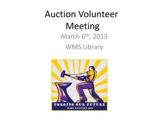 Auction Volunteer Meeting