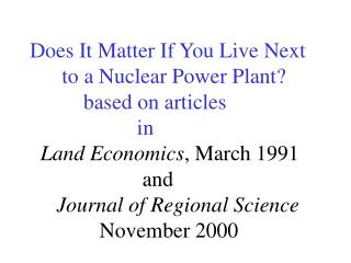 Does It Matter If You Live Next to a Nuclear Power Plant?