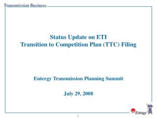 Status Update on ETI Transition to Competition Plan (TTC) Filing