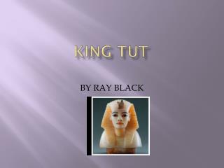 King Tut