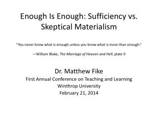 Dr. Matthew Fike First Annual Conference on Teaching and Learning Winthrop University