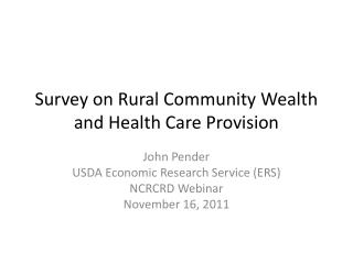 Survey on Rural Community Wealth and Health Care Provision