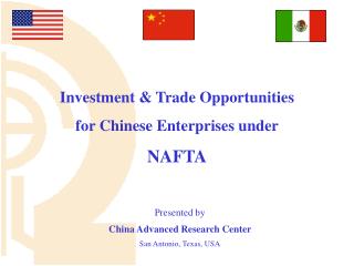 Presented by China Advanced Research Center San Antonio, Texas, USA