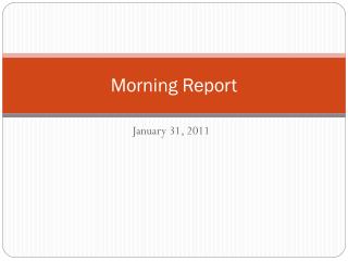 Morning Report