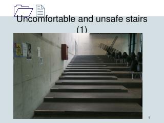 Uncomfortable and unsafe stairs (1)