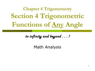 Chapter 4 Trigonometry Section 4 Trigonometric Functions of Any Angle