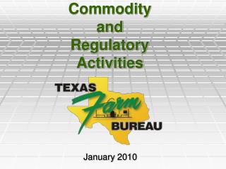 Commodity and Regulatory Activities