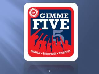 GimmeFIVE UAW’s National Mobilizing Program