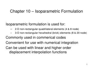Chapter 10 – Isoparametric Formulation