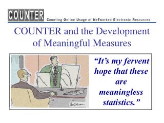 COUNTER and the Development of Meaningful Measures