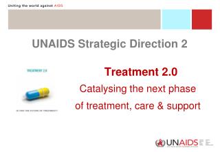 UNAIDS Strategic Direction 2 Treatment 2.0