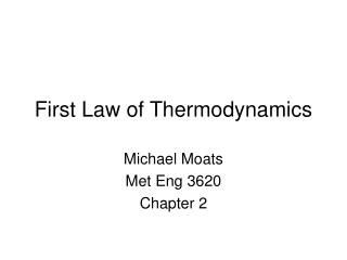 First Law of Thermodynamics