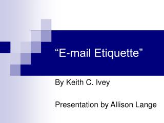 “E-mail Etiquette”