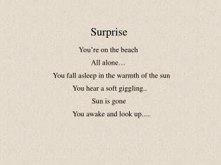 You’re on the beach