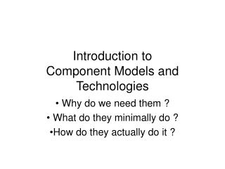 Introduction to Component Models and Technologies