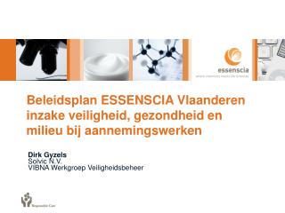 Dirk Gyzels Solvic N.V. VIBNA Werkgroep Veiligheidsbeheer