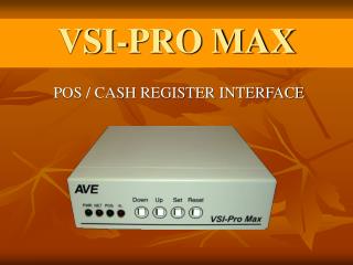 VSI-PRO MAX