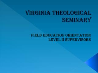 VIRGINIA THEOLOGICAL SEMINARY