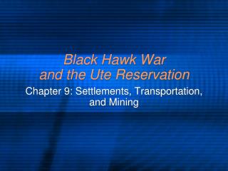 Black Hawk War and the Ute Reservation