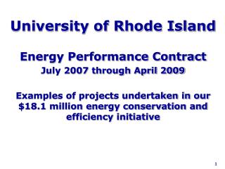 University of Rhode Island Energy Performance Contract July 2007 through April 2009