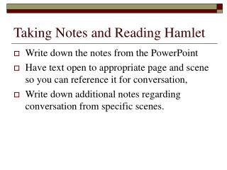 Taking Notes and Reading Hamlet