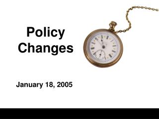 Policy Changes