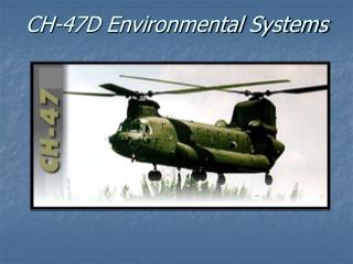 CH-47D Environmental Systems
