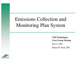 Emissions Collection and Monitoring Plan System