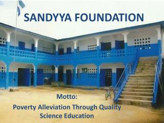 SANDYYA FOUNDATION