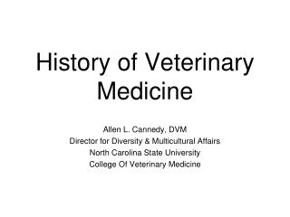History of Veterinary Medicine