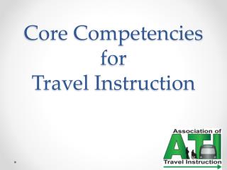 Core Competencies for Travel Instruction