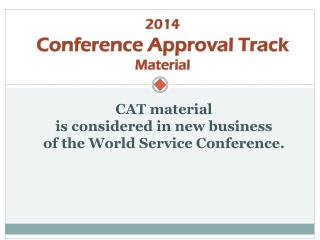 2014 Conference Approval Track Material